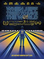 Poster der When Jeff Tried To Save The World
