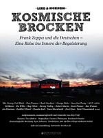 Poster der Kosmische Brocken: Frank Zappa und die Deutschen - Eine Reise ins Innere der Begeisterung