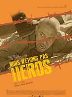 Poster der Nous n'étions pas des héros