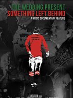 Poster der The Wedding Present: Something Left Behind