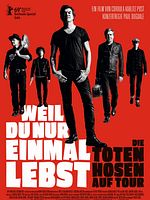 Poster der Weil du nur einmal lebst - Die Toten Hosen auf Tour