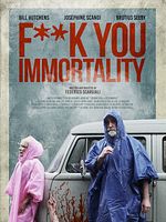 Poster der Fuck You Immortality
