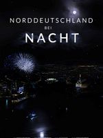 Poster der Norddeutschland bei Nacht