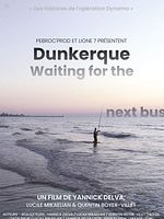 Poster der Dunkerque, Waiting For The Next Bus