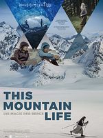 Poster der This Mountain Life - Die Magie der Berge