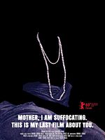 Poster der Mother, I Am Suffocating. This Is My Last Film About You