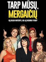 Poster der Tarp musu, mergaiciu