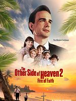 Poster der The Other Side of Heaven 2 : Fire of Faith