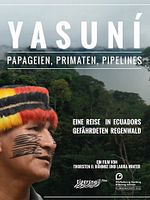 Poster der Yasuni - Papageien, Primaten, Pipelines