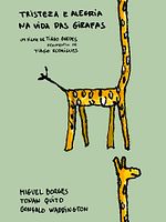 Poster der Tristeza E Alegria Na Vida Das Girafas