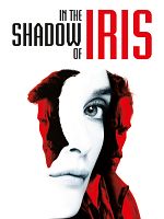 Poster der In The Shadow Of Iris