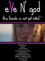 Poster der Eve N' God ; This Female Is Not Yet Rated (TM)