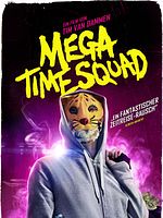 Poster der Mega Time Squad