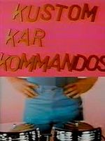 Poster der Kustom Kar Kommandos