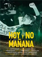 Poster der Hoy y No Mañana
