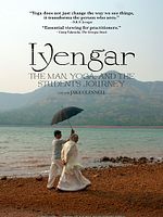 Poster der Iyengar: The Man, Yoga, and the Student's Journey