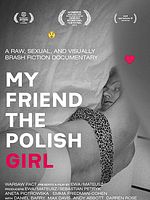 Poster der My Friend the Polish Girl