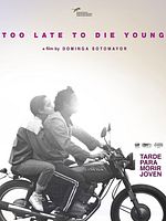 Poster der Too Late To Die Young
