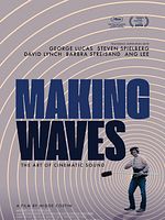 Poster der Making Waves: The Art Of Cinematic Sound