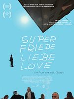Poster der Super Friede Liebe Love