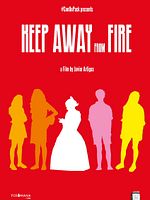 Poster der Keep Away from Fire