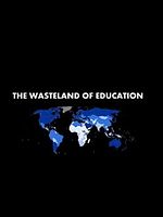 Poster der The Wasteland Of Education