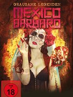 Poster der México Bárbaro - Grausame Legenden
