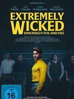 Poster der Extremely Wicked, Shockingly Evil and Vile