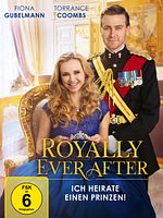 Poster der Royally Ever After - Ich heirate einen Prinzen