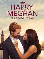 Poster der Harry & Meghan: Becoming Royal