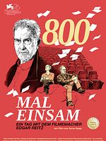 Poster der 800 Mal Einsam - Ein Tag Mit Dem Filmemacher Edgar Reitz