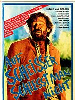 Poster der Auf Scheißer schießt man nicht