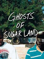 Poster der Ghosts Of Sugar Land