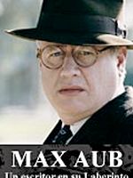 Poster der Max Aub: Un Escritor En Su Laberinto
