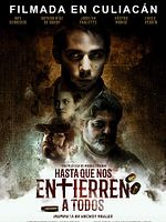 Poster der Hasta Que Nos Entierren A Todos