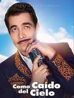 Poster der Como caído del cielo: Pedros Zugabe
