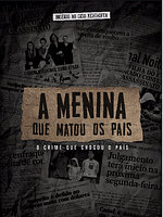 Poster der A Menina que Matou os Pais