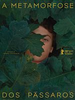 Poster der A Metamorfose dos Pássaros