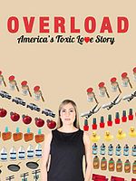 Poster der Overload: America's Toxic Love Story