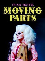 Poster der Trixie Mattel: Moving Parts