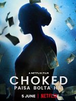 Poster der Choked: Paisa Bolta Hai