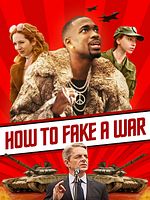 Poster der How To Fake A War
