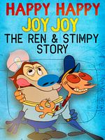 Poster der Happy Happy Joy Joy: The Ren & Stimpy Story