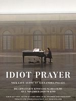 Poster der Idiot Prayer - Nick Cave Alone at Alexandra Palace