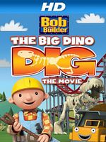 Poster der Bob The Builder: Big Dino Dig