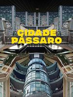 Poster der Cidade Pássaro