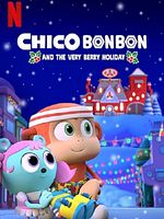 Poster der Chico Bon Bon und der Blunderbeerentag