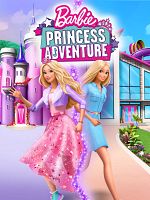 Poster der Barbie Princess Adventure