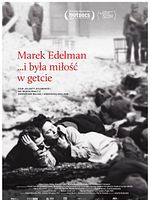 Poster der Marek Edelman... And There Was Love In The Ghetto