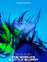Poster der Billie Eilish: The World’s A Little Blurry